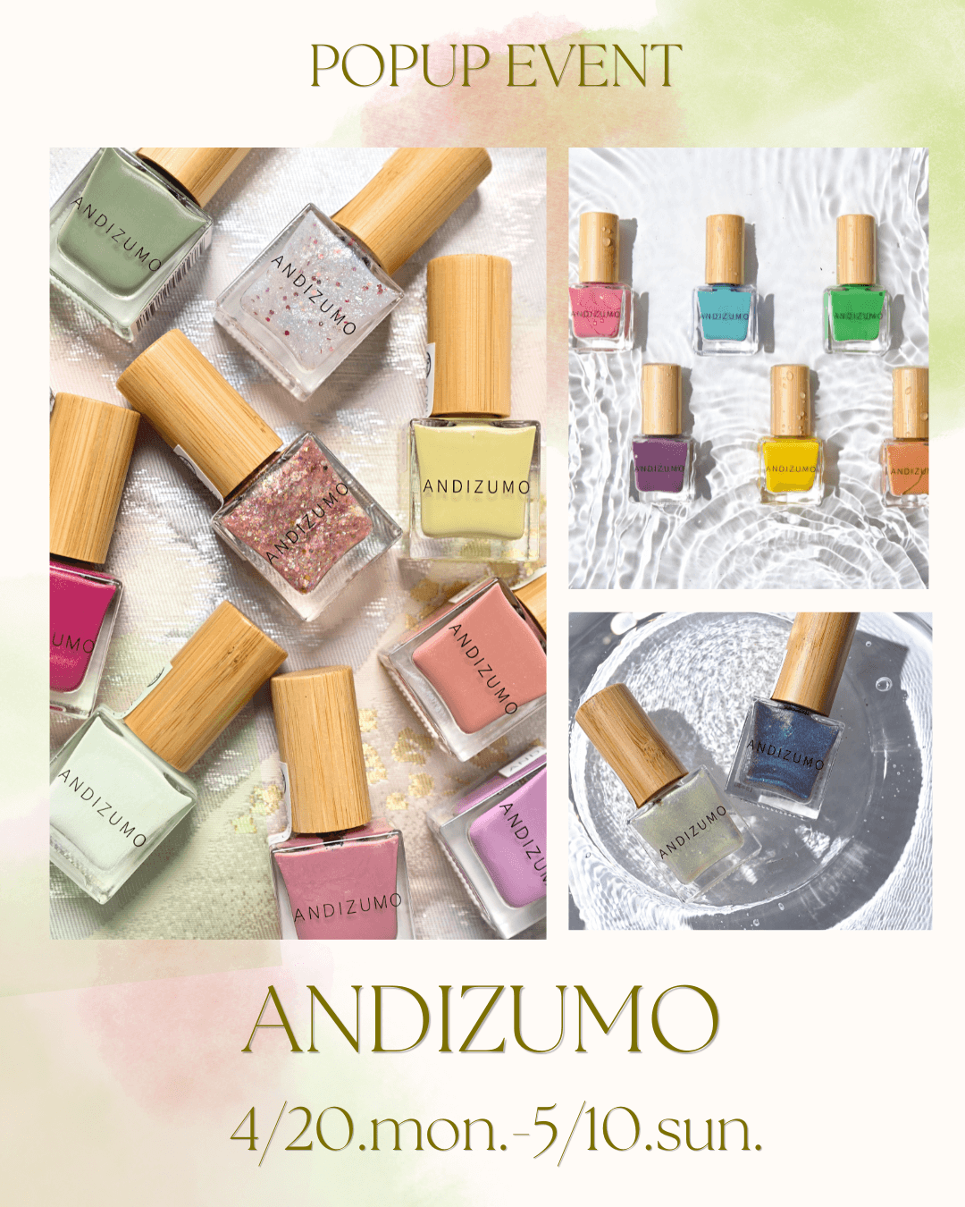3階コスメフロア　お湯で落とせるネイルANDIZUMO　POPUPイベント開催のお知らせ